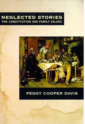 Neglected Stories: The Constitution and Family Values