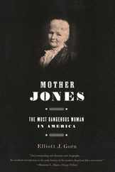 Mother Jones: The Most Dangerous Woman in America Subscription