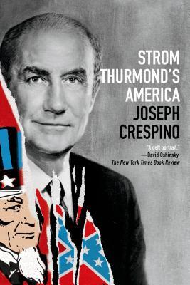 Strom Thurmond's America: A History