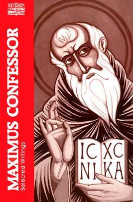 Maximus the Confessor: Selected Writings