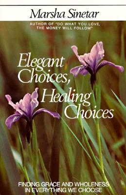 Elegant Choices, Healing Choices