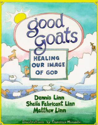 Good Goats: Healing Our Image of God