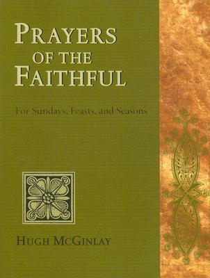 Prayers of the Faithful: For Sundays, Feasts, and Seasons