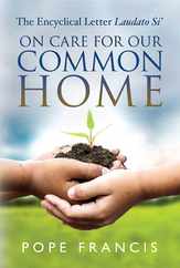 On Care for Our Common Home: The Encyclical Letter Laudato Si' Subscription