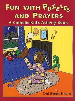 Fun with Puzzles and Prayers: A Catholic Kid's Activity Book