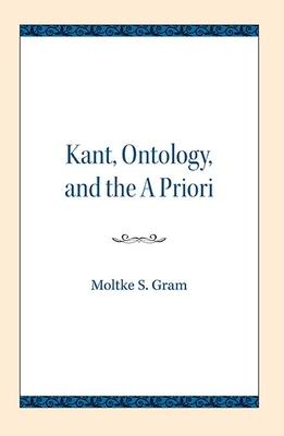 Kant, Ontology, and the a Priori