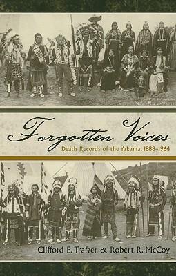 Forgotten Voices: Death Records of the Yakama, 1888-1964