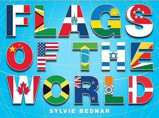 Flags of the World: The History and Culture of Nations' Banners