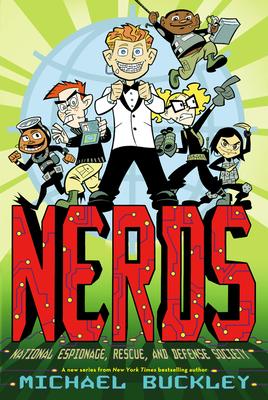 Nerds: National Espionage, Rescue, and Defense Society (Book One)