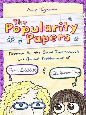 The Popularity Papers #1: Research for the Social Improvement and General Betterment of Lydia Goldblatt and Julie Graham-Chang: Volume 1