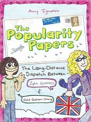 The Popularity Papers #2: The Long-Distance Dispatch Between Lydia Goldblatt and Julie Graham-Chang: Volume 2