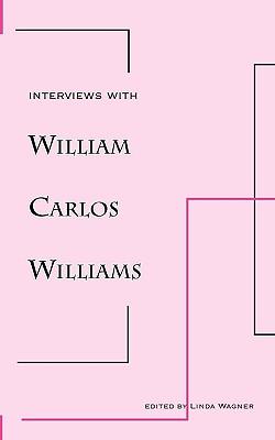 Interviews with William Carlos Williams