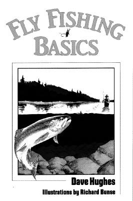 Fly Fishing Basics