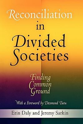 Reconciliation in Divided Societies: Finding Common Ground