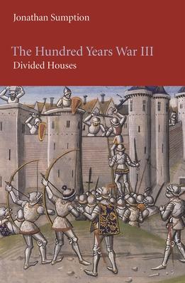 The Hundred Years War, Volume 3: Divided Houses