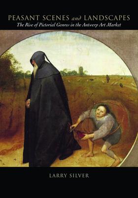 Peasant Scenes and Landscapes: The Rise of Pictorial Genres in the Antwerp Art Market Subscription