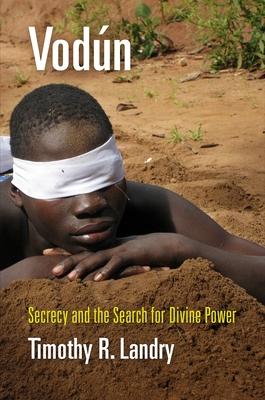 Vodn: Secrecy and the Search for Divine Power