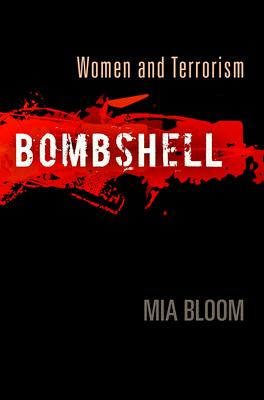 Bombshell: Women and Terrorism