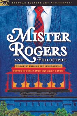 Mister Rogers and Philosophy