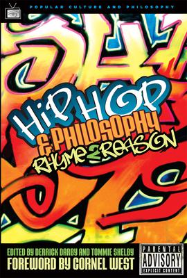 Hip-Hop and Philosophy: Rhyme 2 Reason