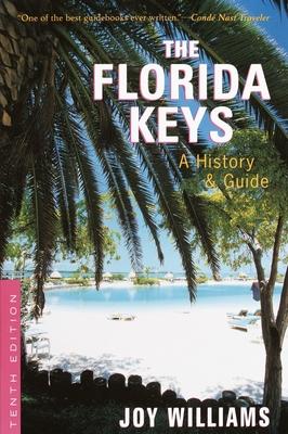 The Florida Keys: A History & Guide Tenth Edition