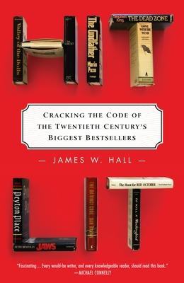 Hit Lit: Cracking the Code of the Twentieth Century's Biggest Bestsellers