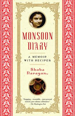 Monsoon Diary: A Memoir with Recipes