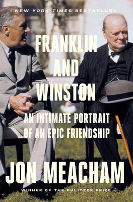 Franklin and Winston: An Intimate Portrait of an Epic Friendship Subscription