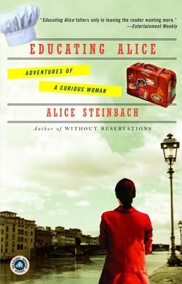 Educating Alice: Adventures of a Curious Woman