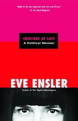 Insecure at Last: A Political Memoir