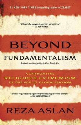 Beyond Fundamentalism: Confronting Religious Extremism in the Age of Globalization Subscription