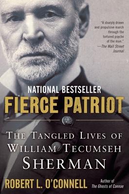 Fierce Patriot: The Tangled Lives of William Tecumseh Sherman Subscription