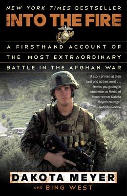 Into the Fire: A Firsthand Account of the Most Extraordinary Battle in the Afghan War Subscription