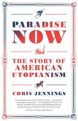 Paradise Now: The Story of American Utopianism