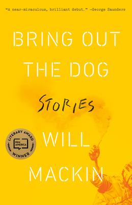 Bring Out the Dog: Stories