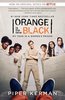 Orange Is the New Black (Movie Tie-in Edition): My Year in a Women's Prison Subscription