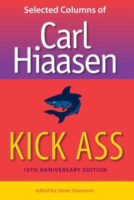 Kick Ass: Selected Columns of Carl Hiaasen Subscription