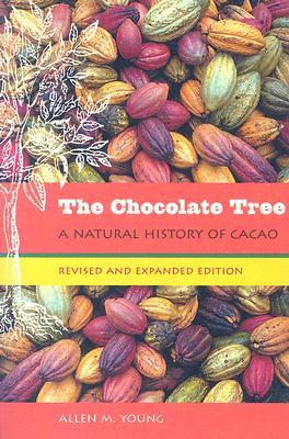 The Chocolate Tree: A Natural History of Cacao