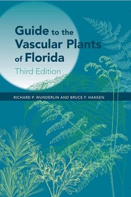 Guide to the Vascular Plants of Florida, Third Edition Subscription