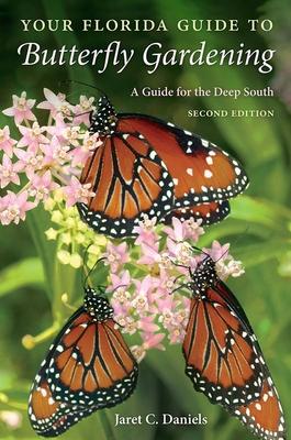 Your Florida Guide to Butterfly Gardening: A Guide for the Deep South Subscription