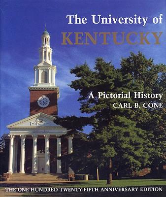 The University of Kentucky: A Pictorial History