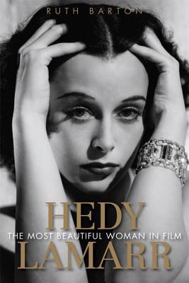 Hedy Lamarr: The Most Beautiful Woman in Film