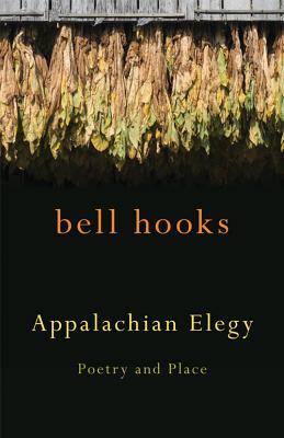 Appalachian Elegy: Poetry and Place