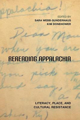 Rereading Appalachia: Literacy, Place, and Cultural Resistance