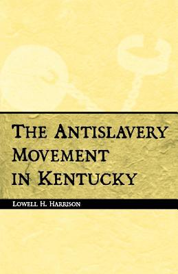 Antislavery Movement in Kentucky