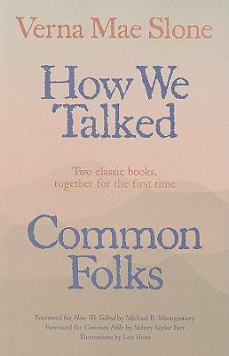 How We Talked and Common Folks