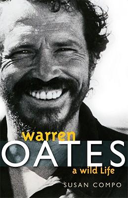 Warren Oates: A Wild Life