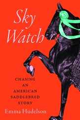Sky Watch: Chasing an American Saddlebred Story Subscription