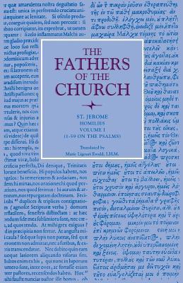 Homilies, Volume 1 (1-59 on the Psalms)