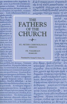 Saint Peter Chrysologus Selected Sermons and Saint Valerian Homilies